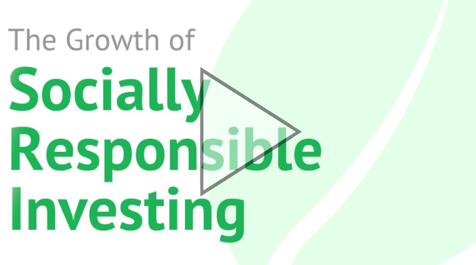 The Growth of Socially Responsible Investing