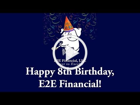 Happy Birthday to E2E Financial!