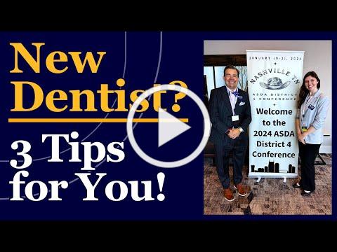 3 Key Steps for New Dentists for a Great Career!