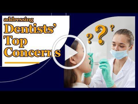 Top Dentist Concerns and Ways to Address Them